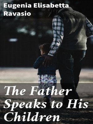 cover image of The Father Speaks to His Children